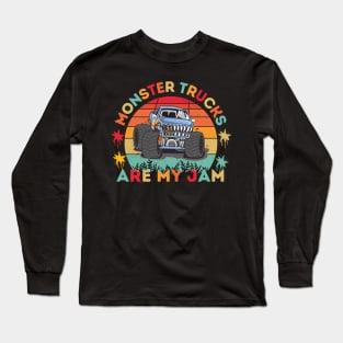 Monster Trucks Are My Jam Long Sleeve T-Shirt